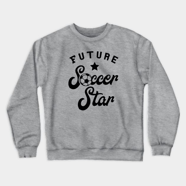 Future Soccer Star Crewneck Sweatshirt by deadright